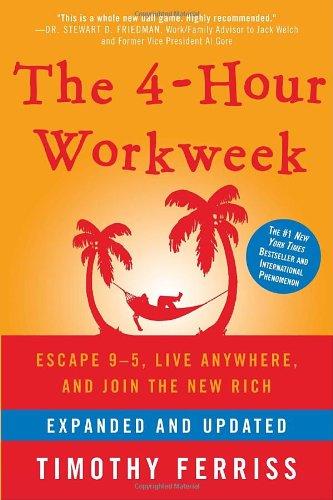 Cover of The 4-Hour Workweek: Escape 9–5, Live Anywhere, and Join the New Rich